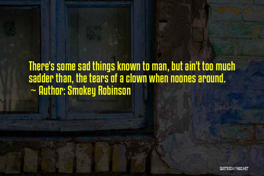 Smokey Robinson Quotes 639415