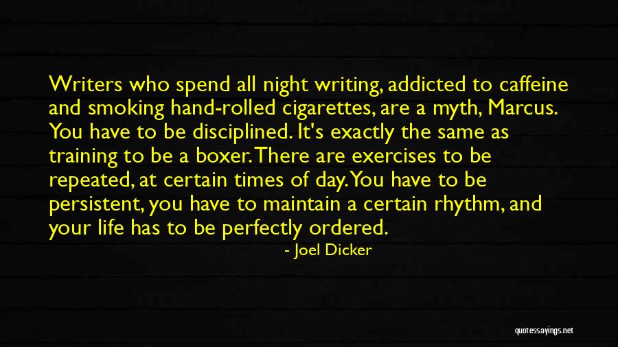 Smoking Addicted Quotes By Joel Dicker