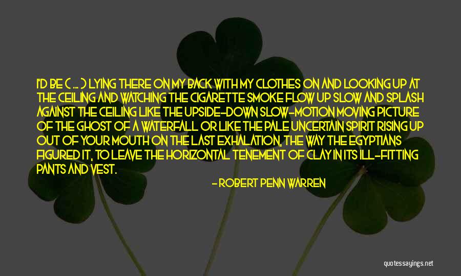 Smoking Against Quotes By Robert Penn Warren Smoking Against Quotes By Robert Penn Warren