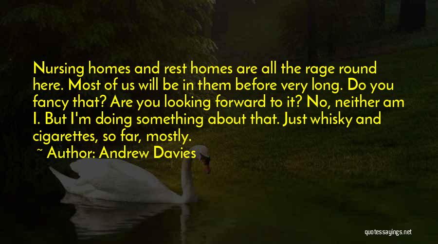 Smoking And Alcohol Quotes By Andrew Davies