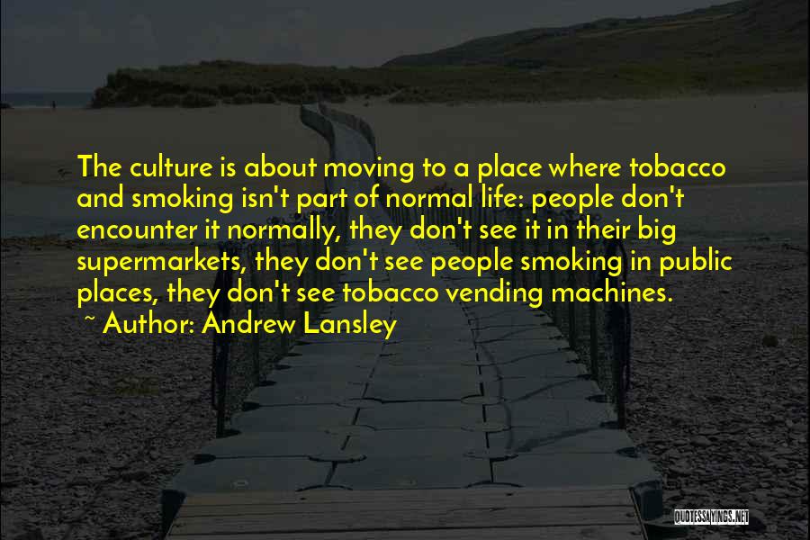 Smoking And Life Quotes By Andrew Lansley