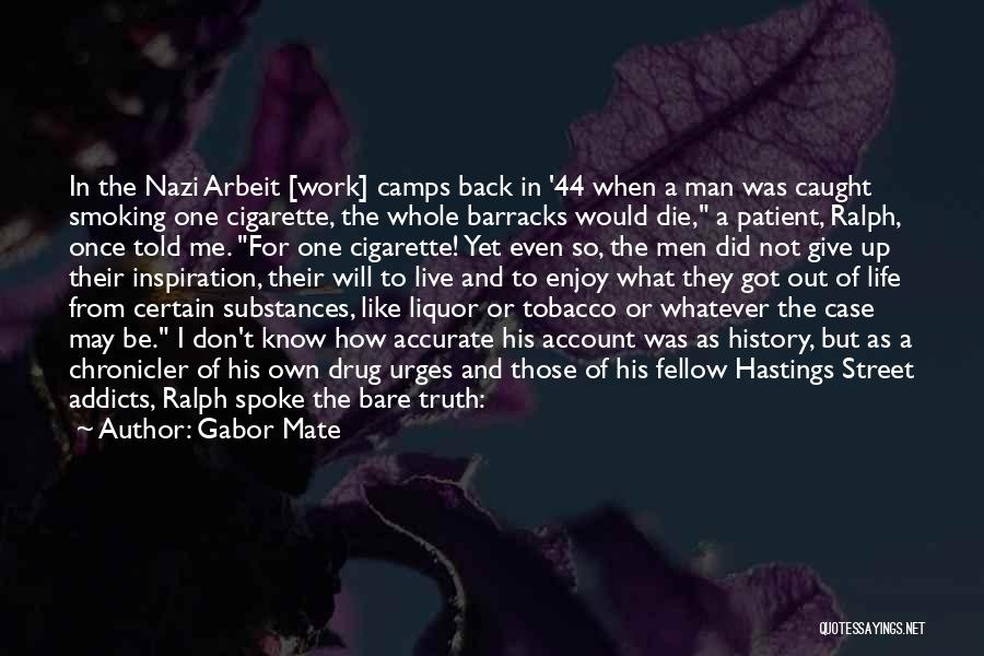 Smoking And Life Quotes By Gabor Mate