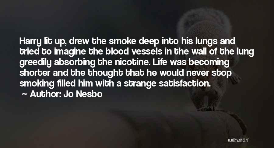Smoking And Life Quotes By Jo Nesbo