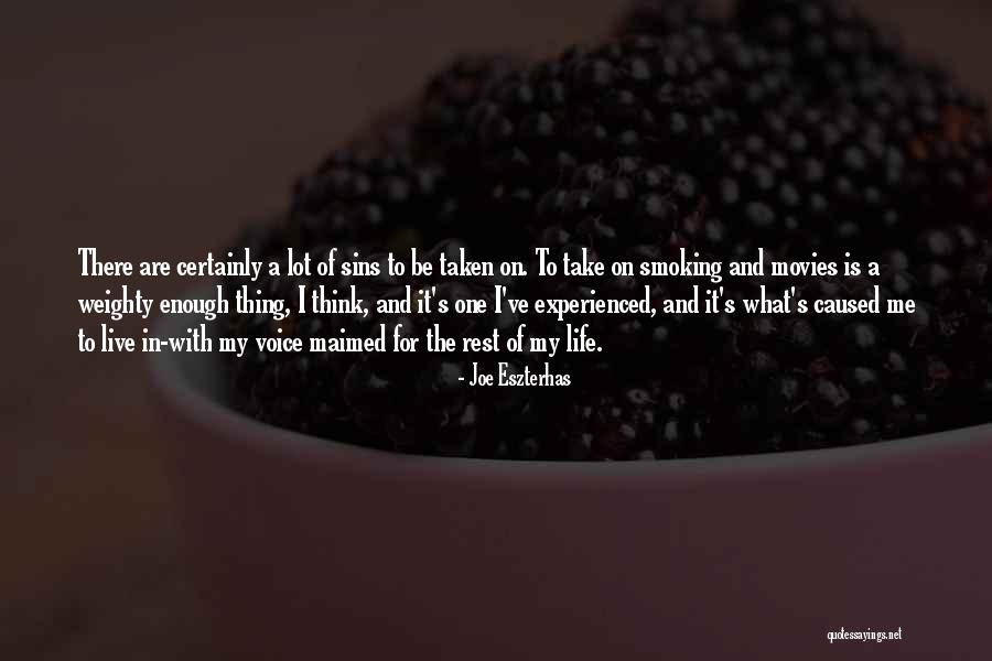 Smoking And Life Quotes By Joe Eszterhas Smoking And Life Quotes By Joe Eszterhas