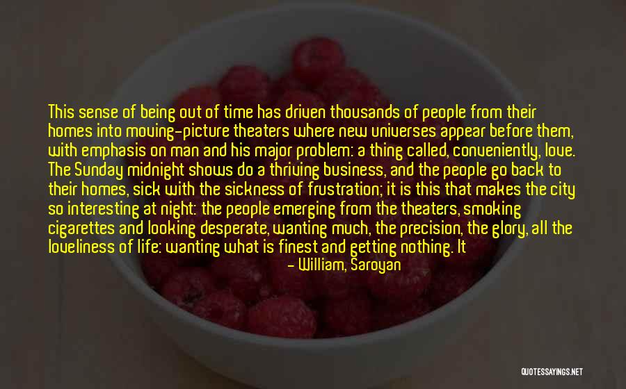 Smoking And Life Quotes By William, Saroyan Smoking And Life Quotes By William, Saroyan