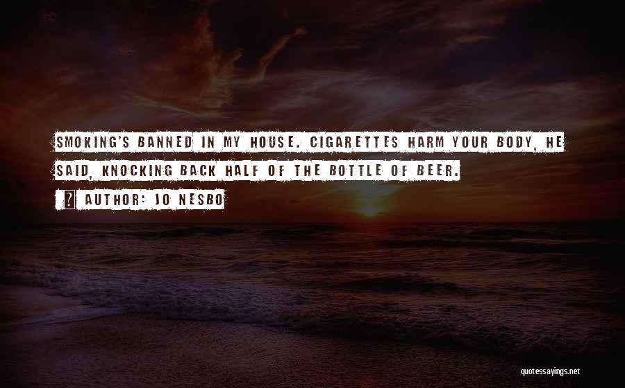 Smoking Banned Quotes By Jo Nesbo