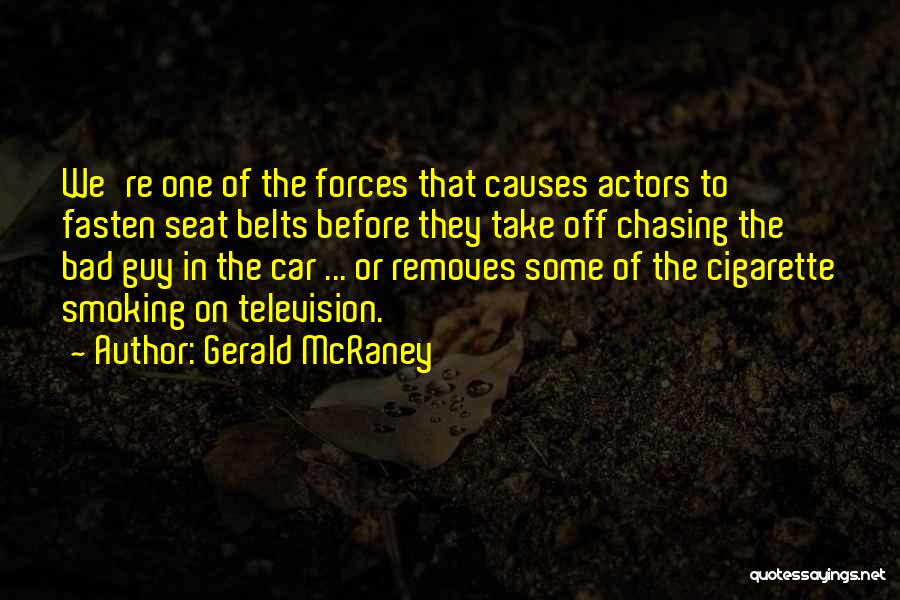 Smoking Causes Quotes By Gerald McRaney