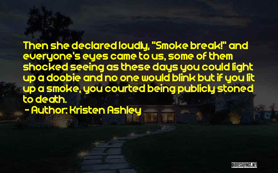 Smoking Doobie Quotes By Kristen Ashley