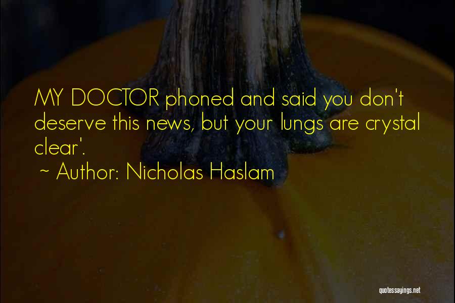 Smoking From Doctors Quotes By Nicholas Haslam