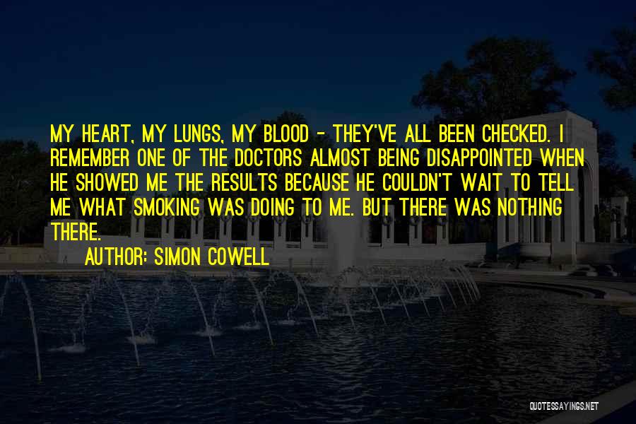 Smoking From Doctors Quotes By Simon Cowell