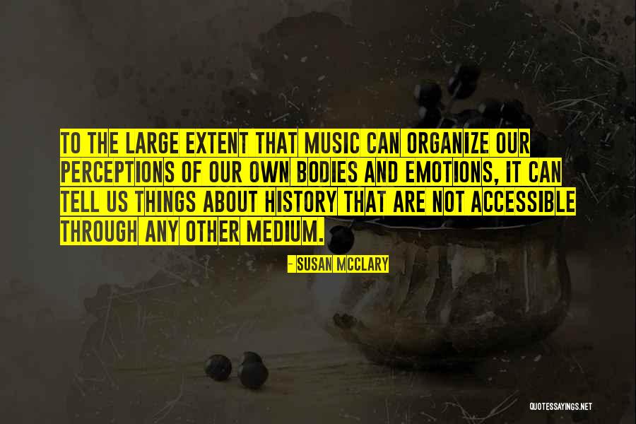 Smoking It Forum Quotes By Susan McClary Smoking It Forum Quotes By Susan McClary