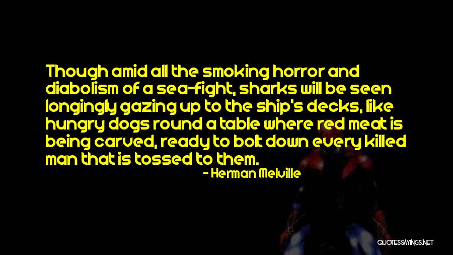 Smoking Meat Quotes By Herman Melville Smoking Meat Quotes By Herman Melville