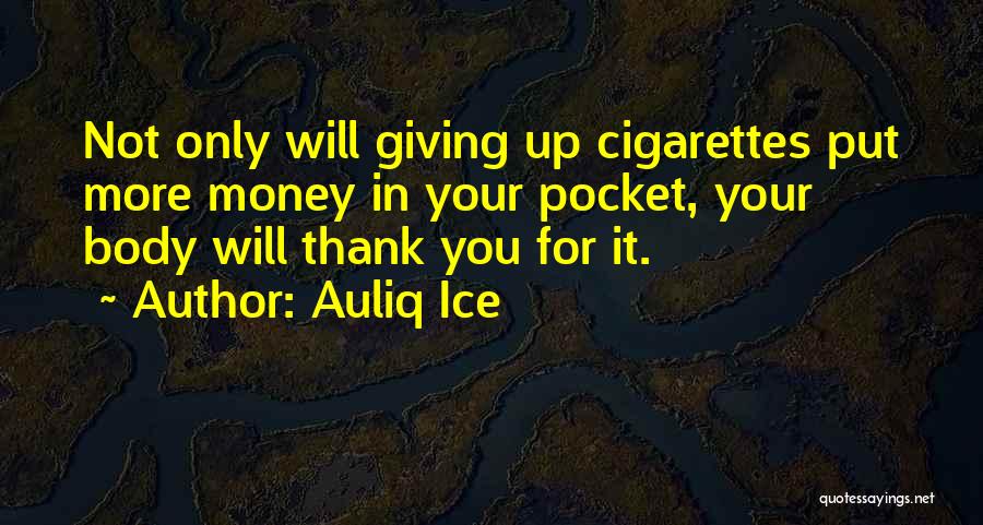 Smoking Quit Quotes By Auliq Ice