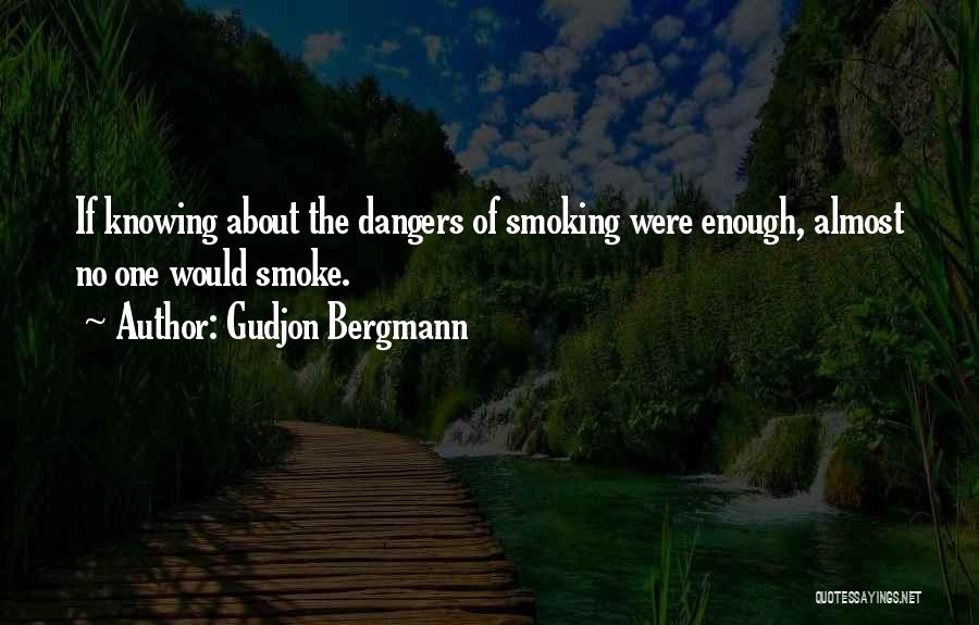 Smoking Quit Quotes By Gudjon Bergmann