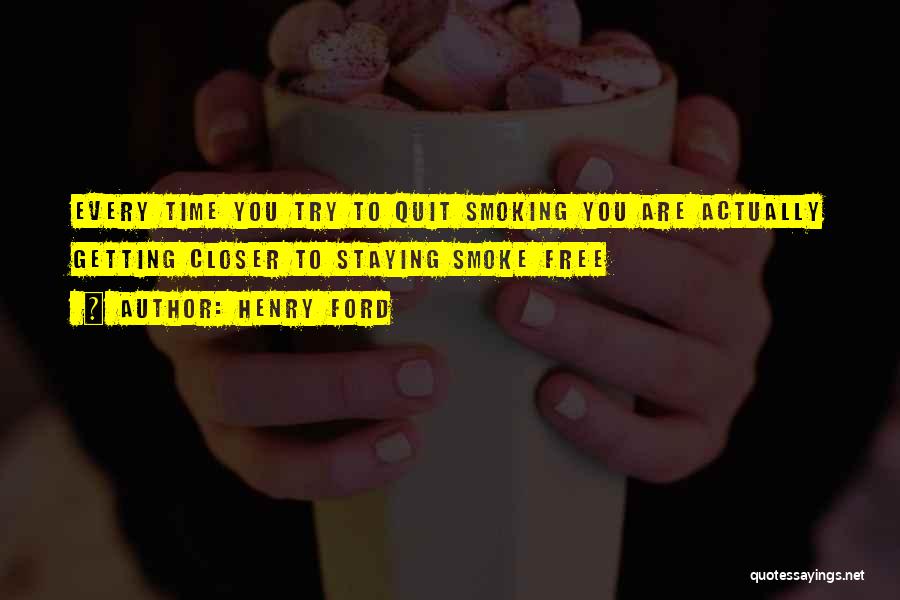 Smoking Quit Quotes By Henry Ford