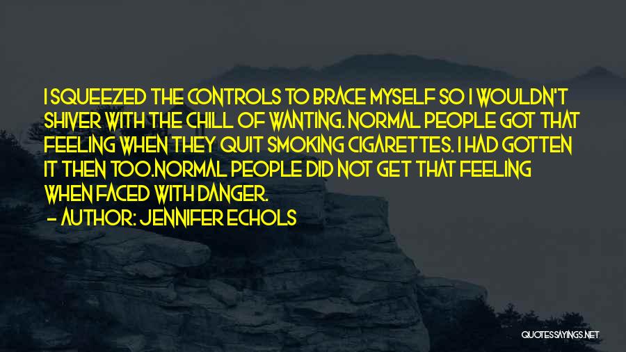 Smoking Quit Quotes By Jennifer Echols