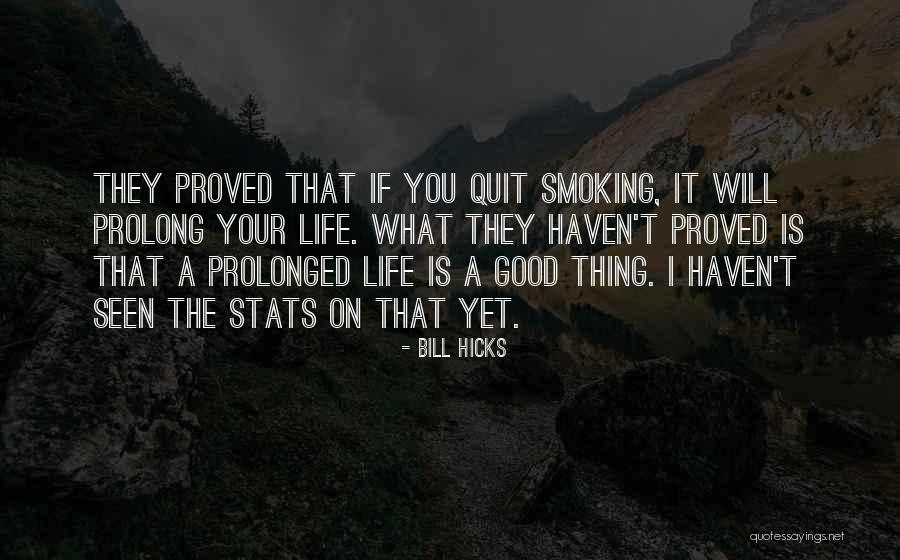 Smoking Quitting Quotes By Bill Hicks Smoking Quitting Quotes By Bill Hicks