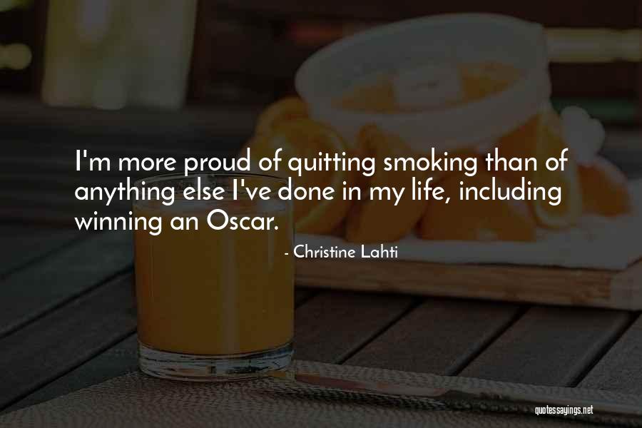 Smoking Quitting Quotes By Christine Lahti Smoking Quitting Quotes By Christine Lahti