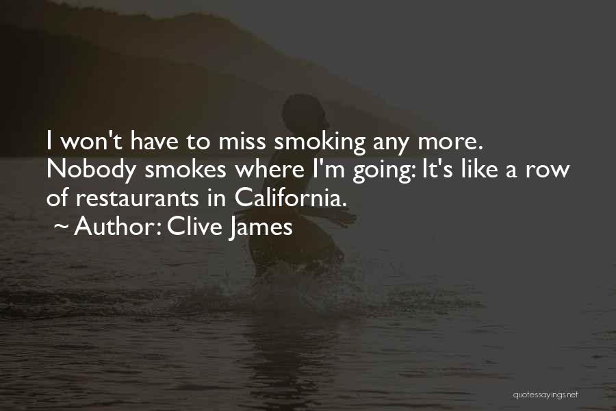 Smoking Quotes By Clive James