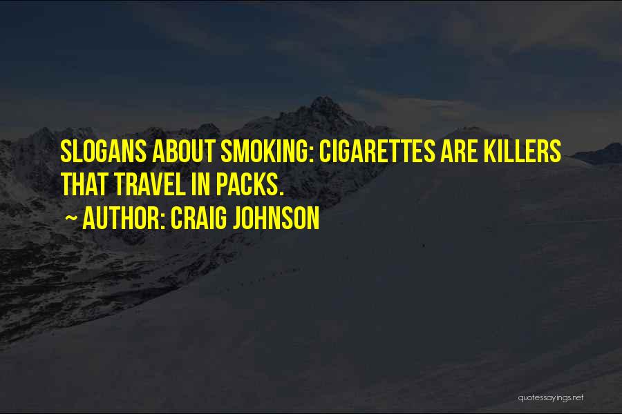 Smoking Quotes By Craig Johnson