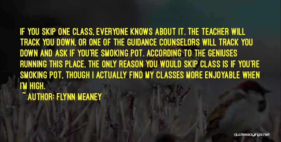 Smoking Quotes By Flynn Meaney