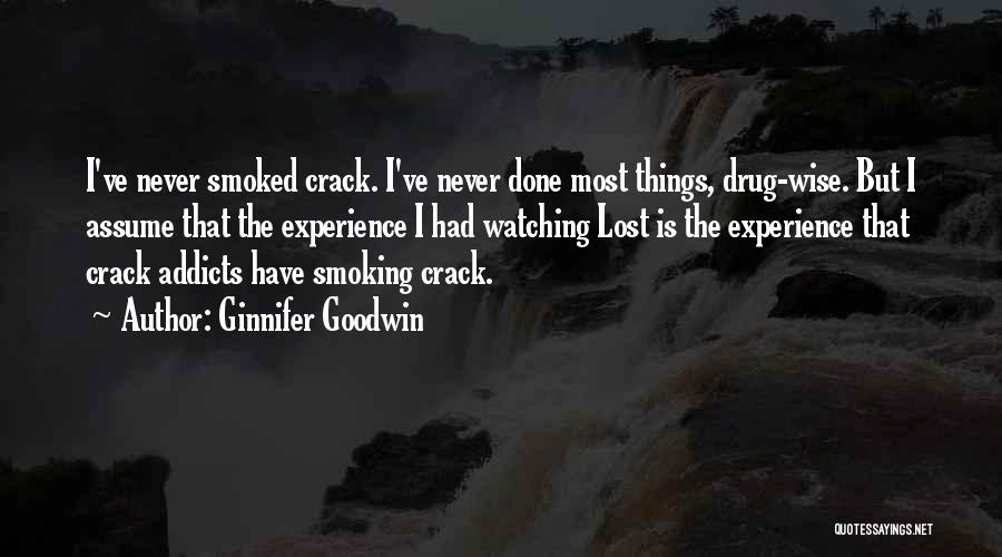 Smoking Quotes By Ginnifer Goodwin