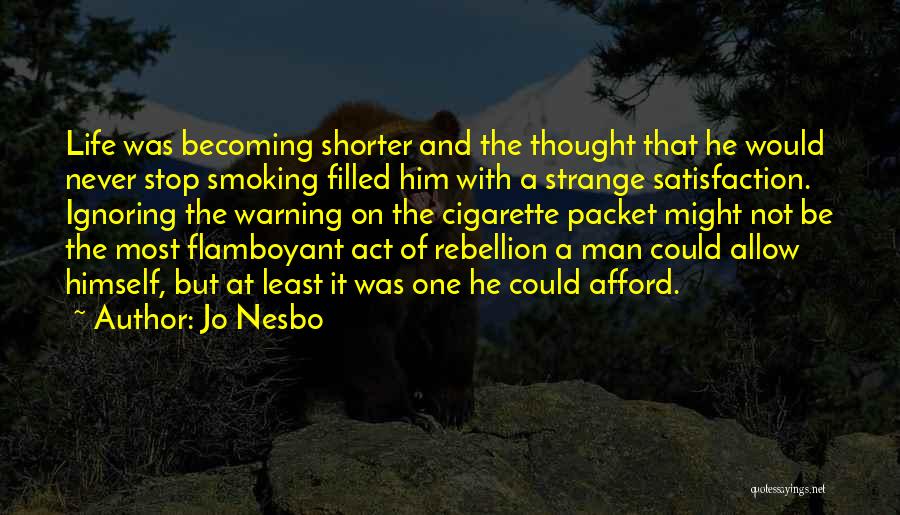 Smoking Quotes By Jo Nesbo