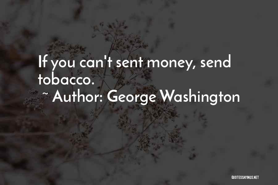 Smoking Tobacco Quotes By George Washington