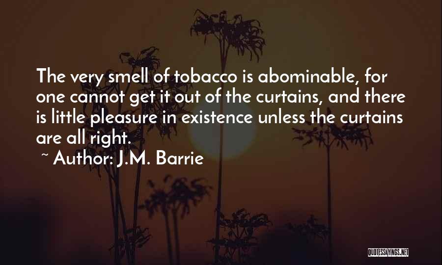 Smoking Tobacco Quotes By J.M. Barrie