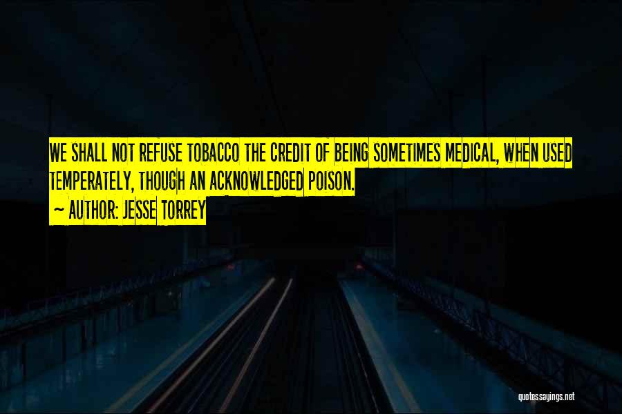 Smoking Tobacco Quotes By Jesse Torrey