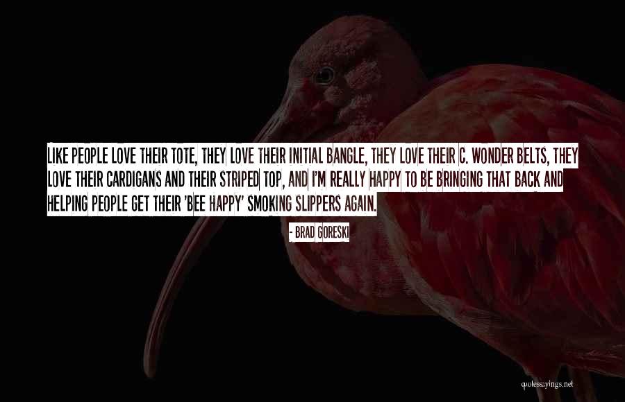 Smoking Vs Love Quotes By Brad Goreski Smoking Vs Love Quotes By Brad Goreski