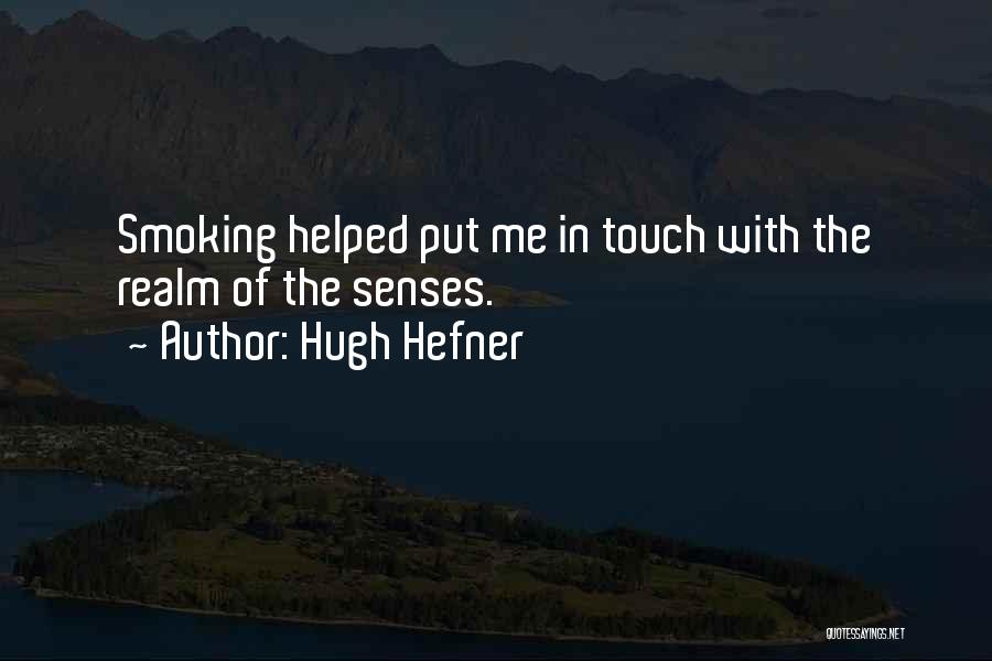 Smoking Weed Quotes By Hugh Hefner