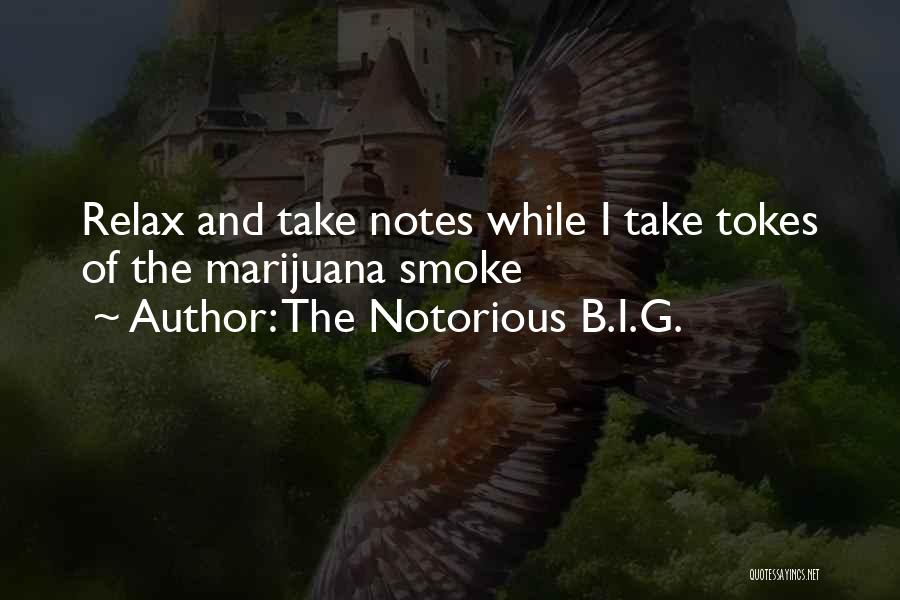 Smoking Weed Quotes By The Notorious B.I.G.