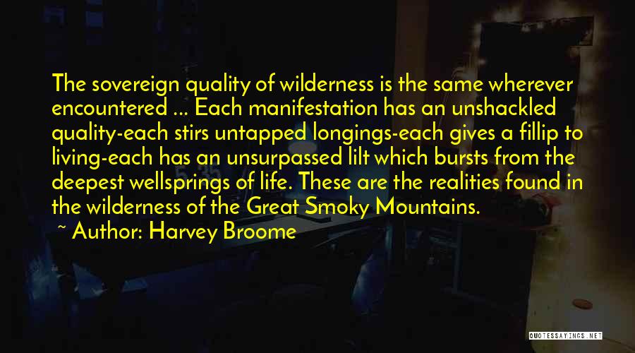 Smoky Life Quotes By Harvey Broome