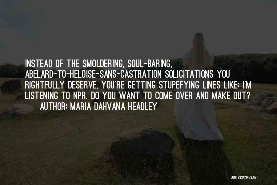 Smoldering Quotes By Maria Dahvana Headley