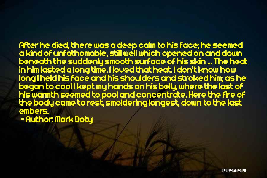 Smoldering Quotes By Mark Doty