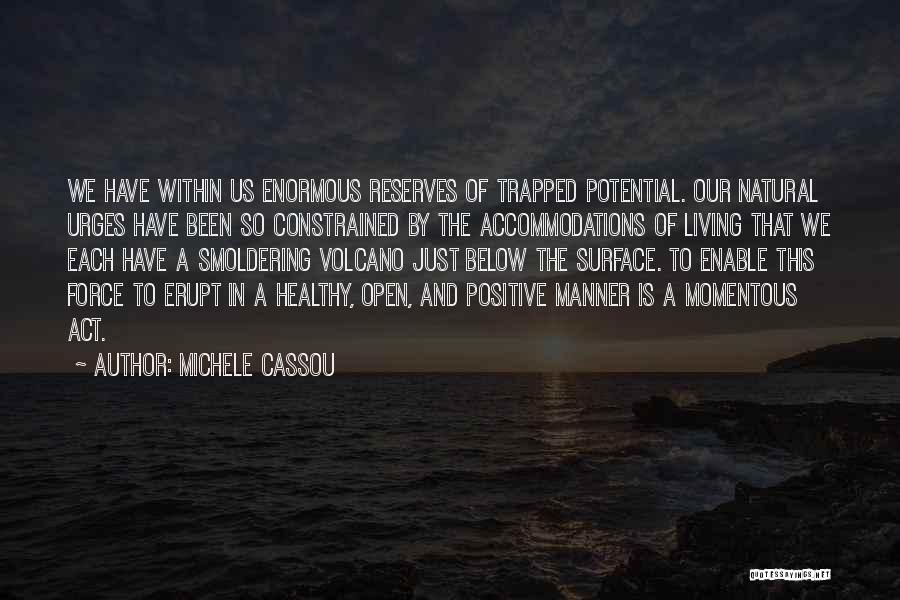 Smoldering Quotes By Michele Cassou