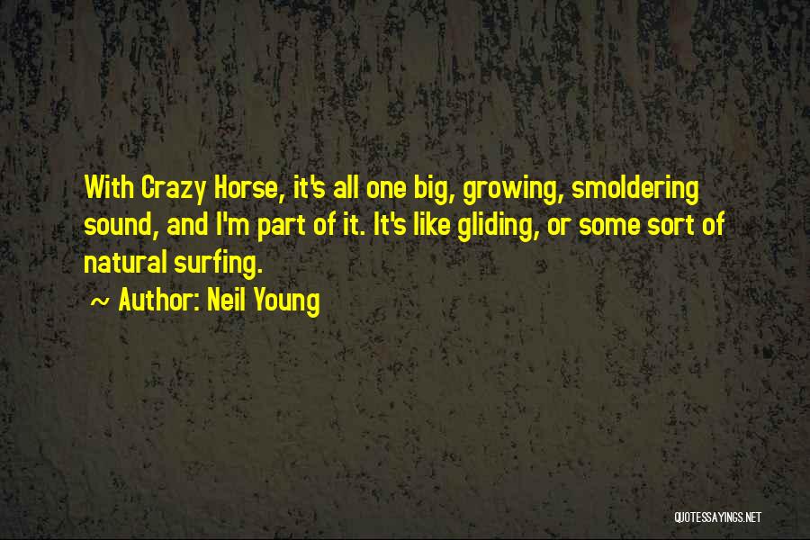 Smoldering Quotes By Neil Young