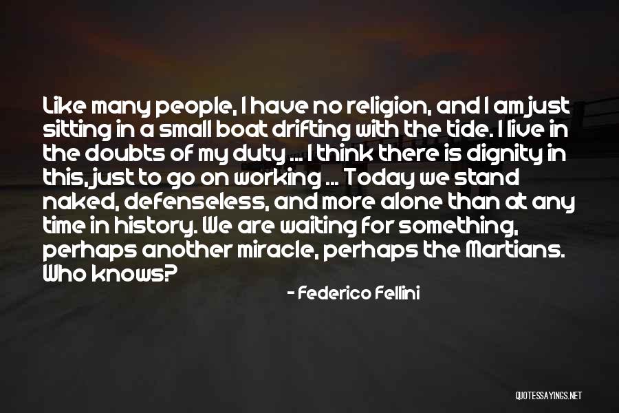 Smoljak Csfd Quotes By Federico Fellini Smoljak Csfd Quotes By Federico Fellini