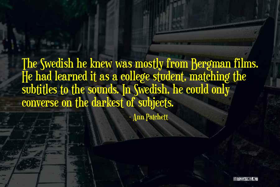 Smollans Quotes By Ann Patchett Smollans Quotes By Ann Patchett