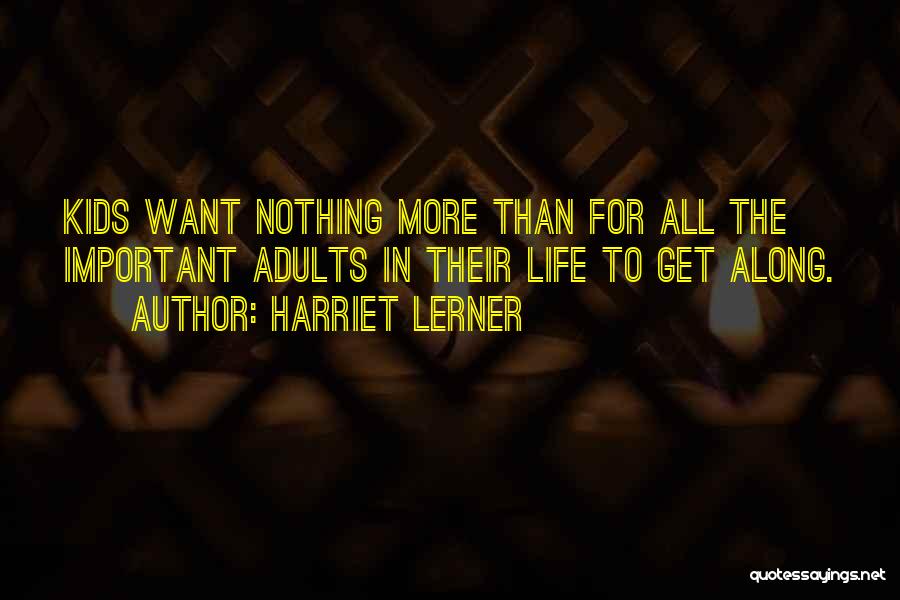 Smoltification Quotes By Harriet Lerner