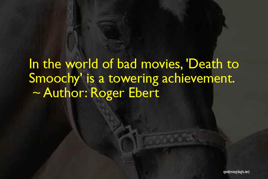 Smoochy Quotes By Roger Ebert