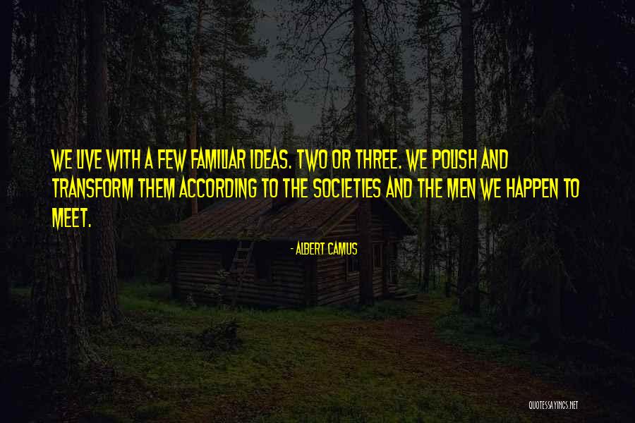 Smooshed Sandwich Quotes By Albert Camus Smooshed Sandwich Quotes By Albert Camus