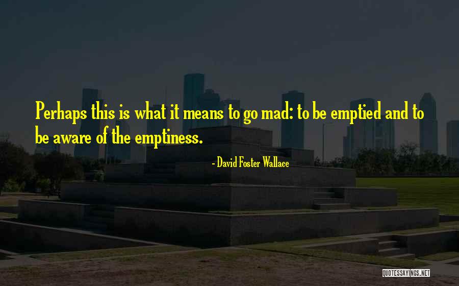 Smooshed Sandwich Quotes By David Foster Wallace Smooshed Sandwich Quotes By David Foster Wallace