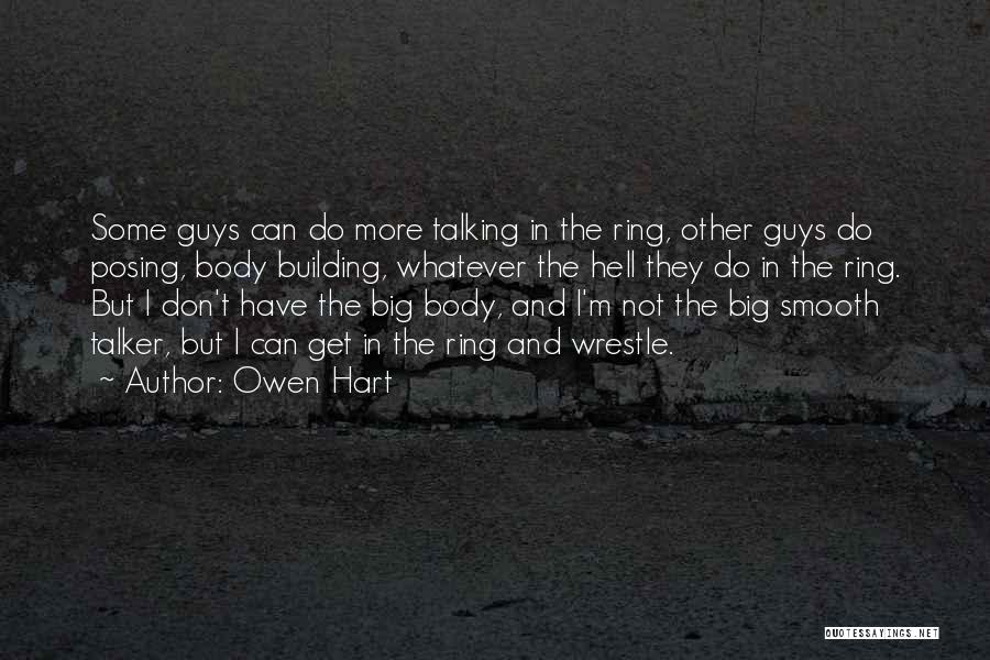 Smooth Guys Quotes By Owen Hart