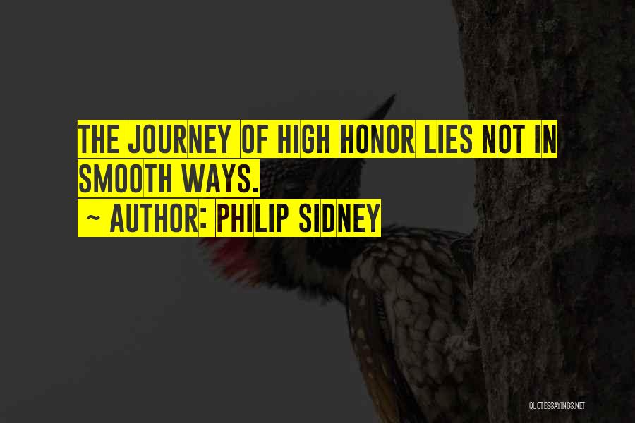 Smooth Journey Quotes By Philip Sidney