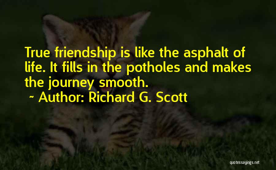 Smooth Journey Quotes By Richard G. Scott