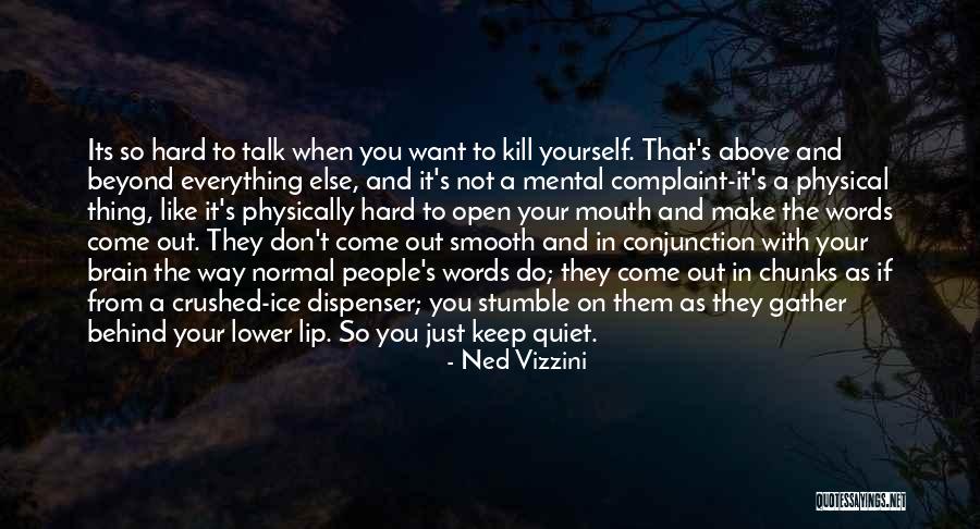 Smooth Talk Quotes By Ned Vizzini Smooth Talk Quotes By Ned Vizzini
