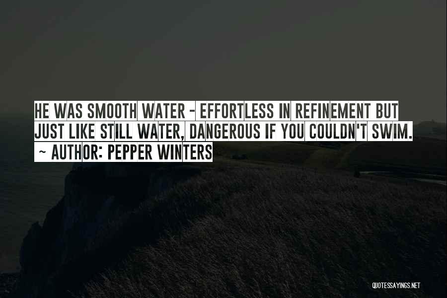 Smooth Water Quotes By Pepper Winters