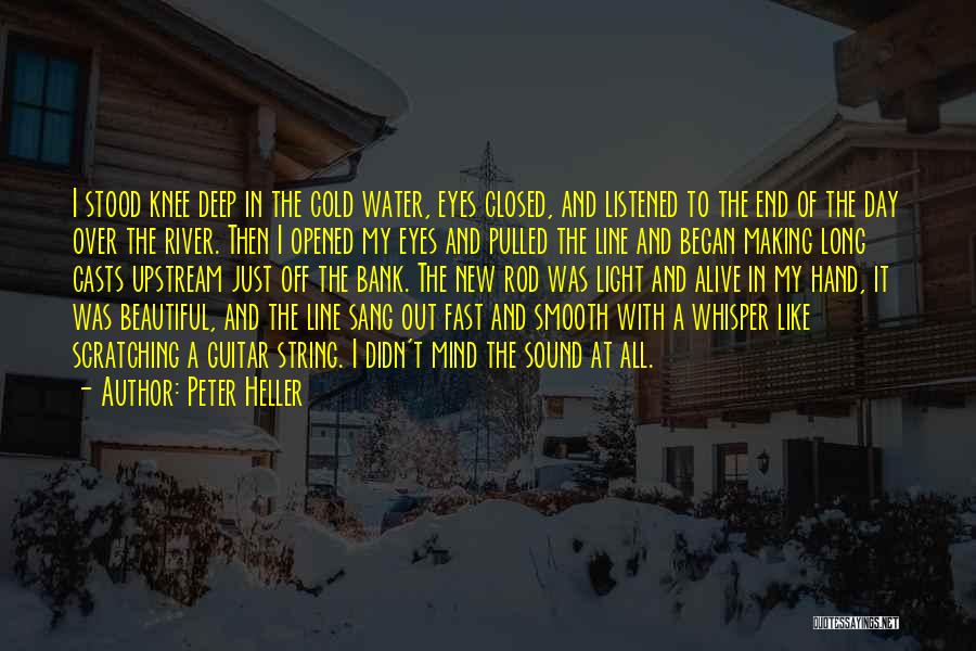 Smooth Water Quotes By Peter Heller